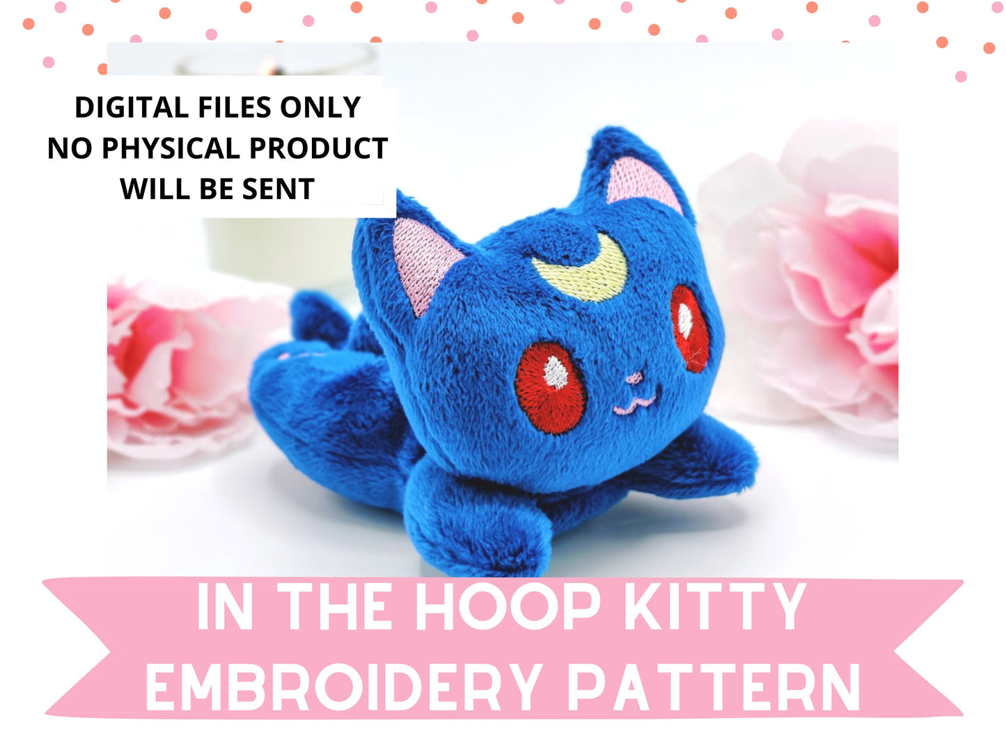 In the Hoop Plush Pattern | Lunar Kitty | Includes Various Sizes 5x7 4x4| ITH Plushie Embroidery Machine Pattern