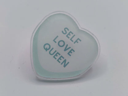 Self Love Queen - Self Love 1.5" Acrylic Pin